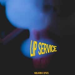 Lip Service feat Spvzs