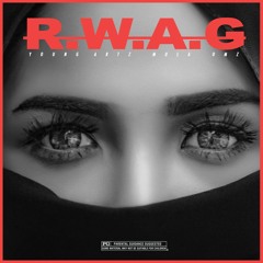 R.W.A.G (feat Mula & OMZ)