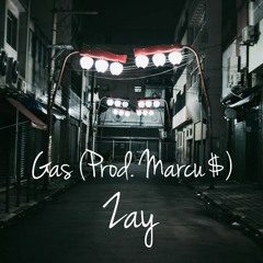 Gas (Prod. Marcu$)