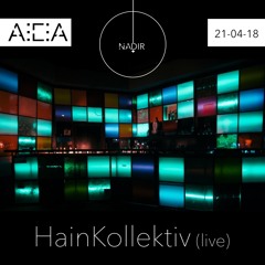 HainKollektiv (live) - AEA Nadir 21-04-18 HumboldthainClub