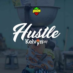 Kelvyn Boy - Hustle (Prod by Keezy)