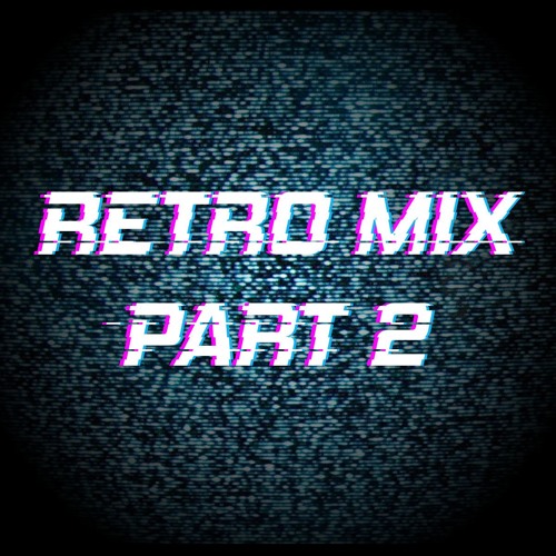 Retro Mix Part 2
