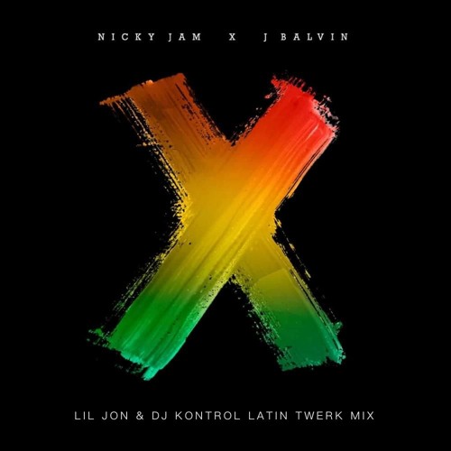 X (Lil Jon & DJ Kontrol Latin Twerk Mix)