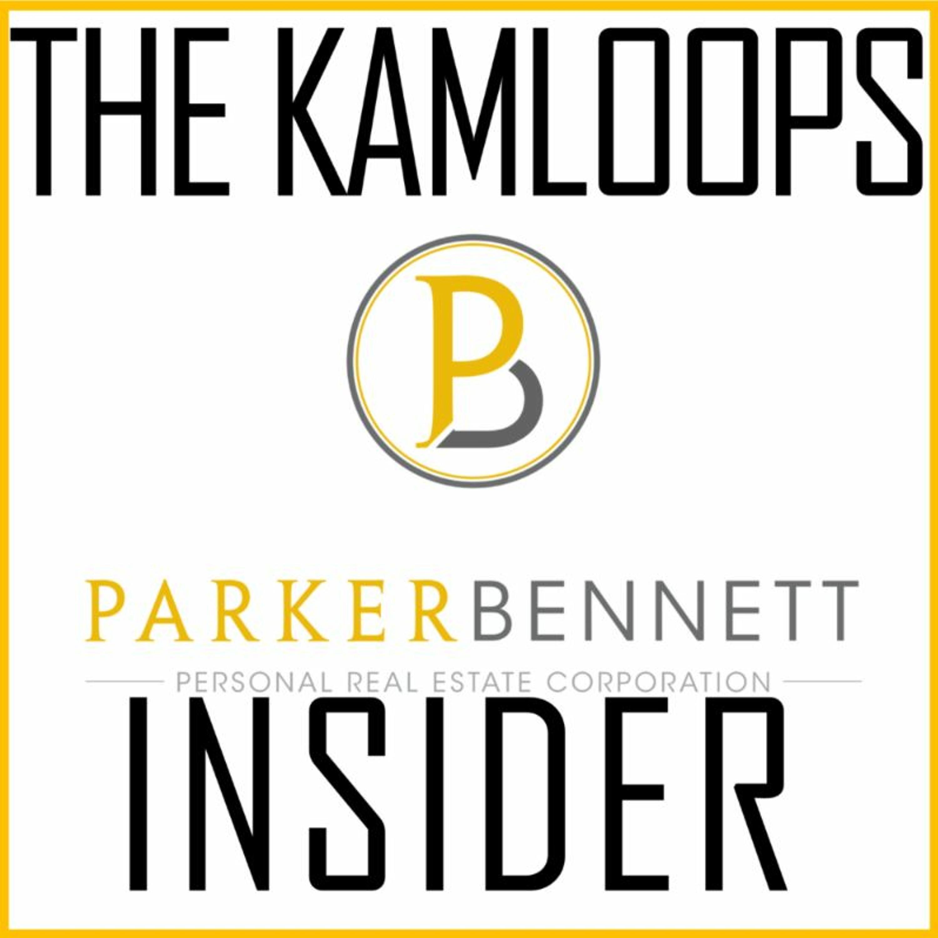 Kamloops Real Estate Insider Podcast