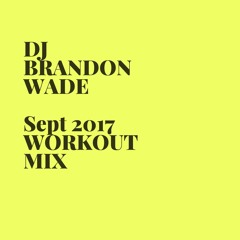 Sept 2017 Mashup Workout Mix