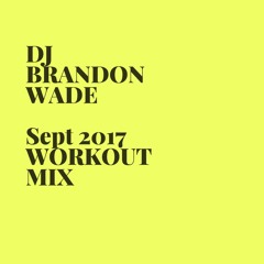 Sept 2017 Mashup Workout Mix