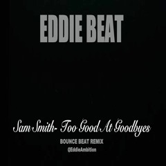 Eddie Beat- Too Good At Goodbyes Remix (Go-Go)
