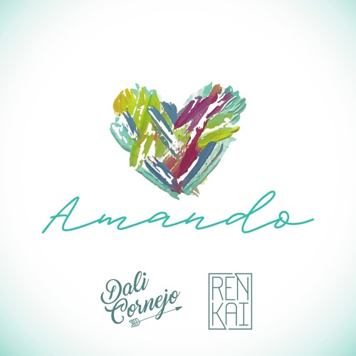 Stream Amando by Dali Cornejo | Listen online for free on SoundCloud