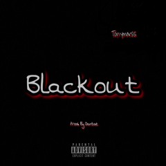 Blackout (Prod. Dantae)