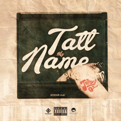 Tatt My Name (Prod X Ray Ali)