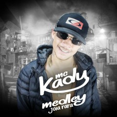 Mc Kadu - Medley Joia Rara - (DjBuggas) StudioFavelachic