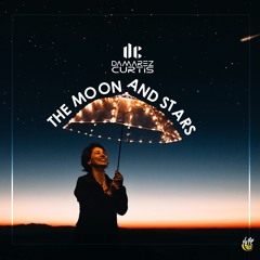 The Moon And Stars (OUT NOW) (ORIGINAL MIX)