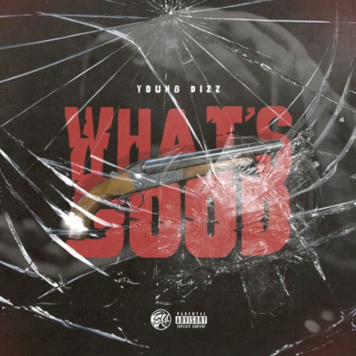 Young Dizz - What's Good (Prod. By @GotchaGotBeats)