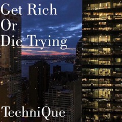 Get Rich or Die Trying