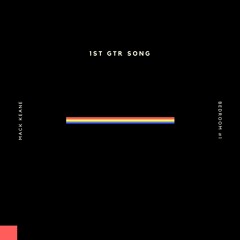 1st GTR SONG