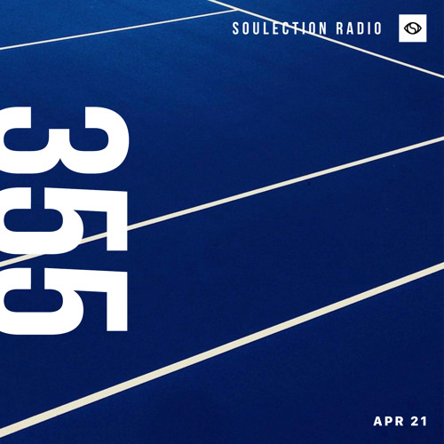 Soulection Radio #355