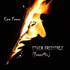 Ether Freestyle (FeverMix)