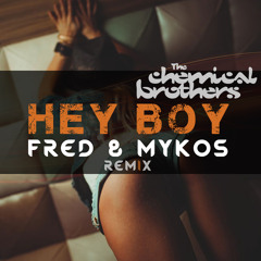 Hey Boy Hey Girl (Fred & Mykos Radio Remix)