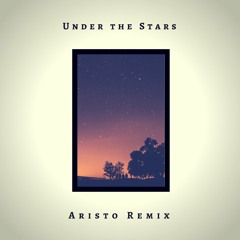 Kaskade & Thomas Sagstad vs. Morning Parade - Under the Stars (Aristo Remix)