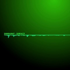 Dimrain47 - Surface [High Pitch Remix]
