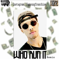Yung Franchize - Who Run It (Official Audio)