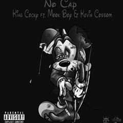 King Cocky ft. Mook Boy & Kevin Cossom - No Cap [Slowed Down]