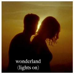 Wonderland (Lights On)[Prod. Hentaidesu] [Feat. Felice]