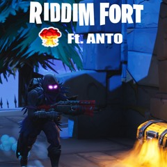 RIDDIMFORT Ft ANTO (FREE DOWNLOAD)