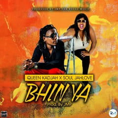 Queen Kadjah ft Soul Jah Love - Bhinya (JMP. Rokaz Music) April 2018