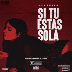 Si Tu Estas Sola