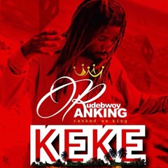 RUDEBWOY RANKING - KEKE  (Prodby caskeysOnit) 2018