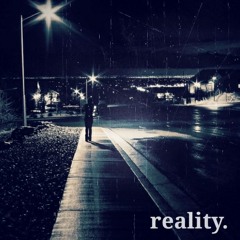Outset || Reality