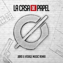 La Casa De Papel (JØRD & Visage Music Remix) [SNY bootleg]