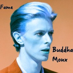 David Bowie - Fame (Buddha Monx Remix)
