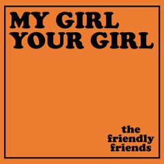 My Girl Your Girl (Demo)