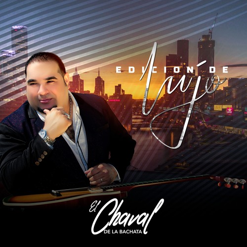 El Chaval de la Bachata - Cuando El Amor Se Va
