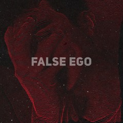 False Ego (Prod. By NNoiise)