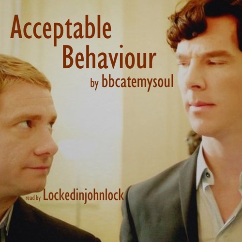 Acceptable Behaviour by bbcatemysoul