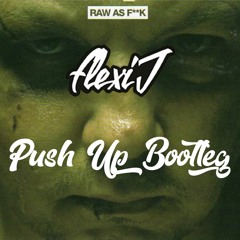 Freestylers - Push Up (Flexij Bootleg)