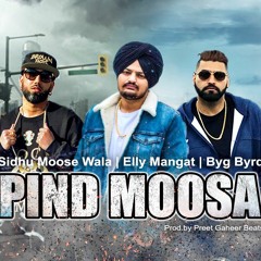 Pind Moosa - Sidhu Moose Wala | Elly Mangat | Byg Byrd | Hip Hop Type Beat | Preet Gaheer Beats