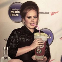 im drunk an i like adelle sue me