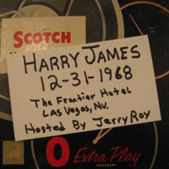 HARRY JAMES live at THE FRONTIER HOTEL , LAS VEGAS 12/31/68