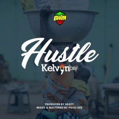 Kelvyn - Boy - Hustle - Prod. - By - Keezy (Mix & Masted by Possi Gee)