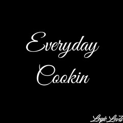 Logic Levls - Everyday Cookin [For Sale]