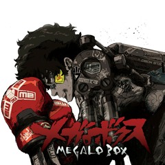 Megalo Box Ost #1 - The Great Soundtrack "Megalo Dance"