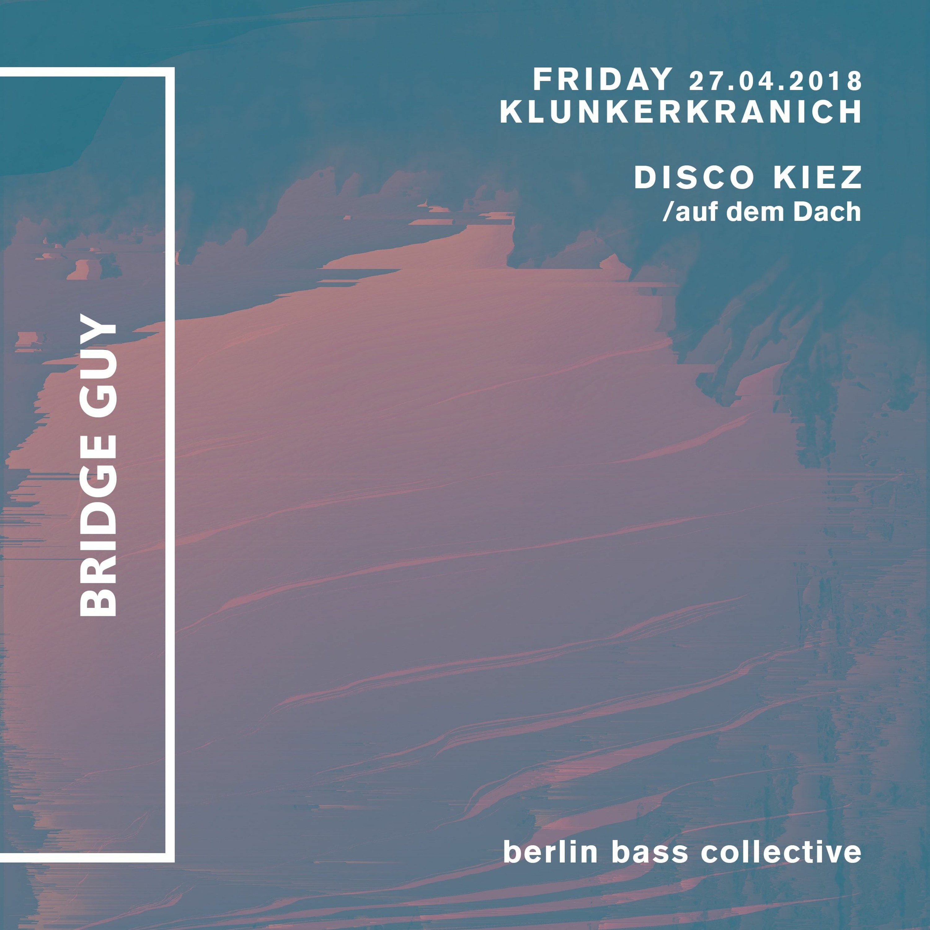 Bridge Guy live at Disco Kiez (27.04.18) @ Klunkerkranich Berlin episode artwork