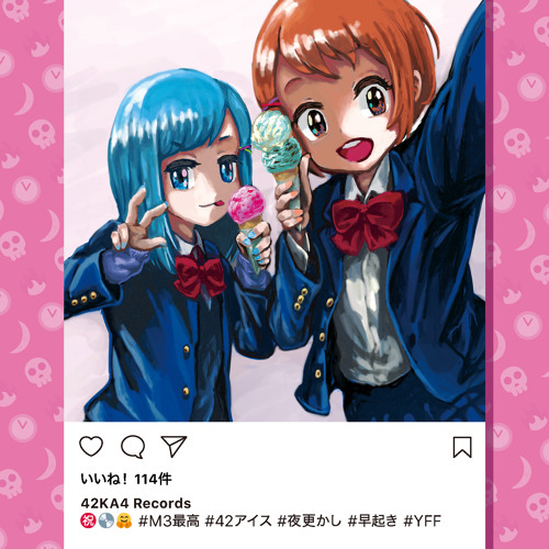 【M3-2018春 P-02b】「㊗️💿🤗#m3最高 #42アイス #夜更かし #早起き #YFF」(XFD)