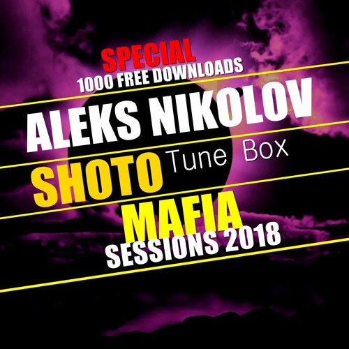 TuneBox & Aleks Nikolov - Mafia Sessions 2018