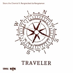 Rafik Sound System feat Rangiwicked da Rangstaman (Skonc the Chemist Prod) - Traveler PREVIEW