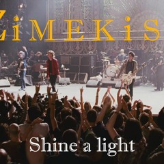 Zimekiss - Shine A Light